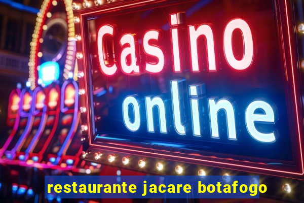 restaurante jacare botafogo